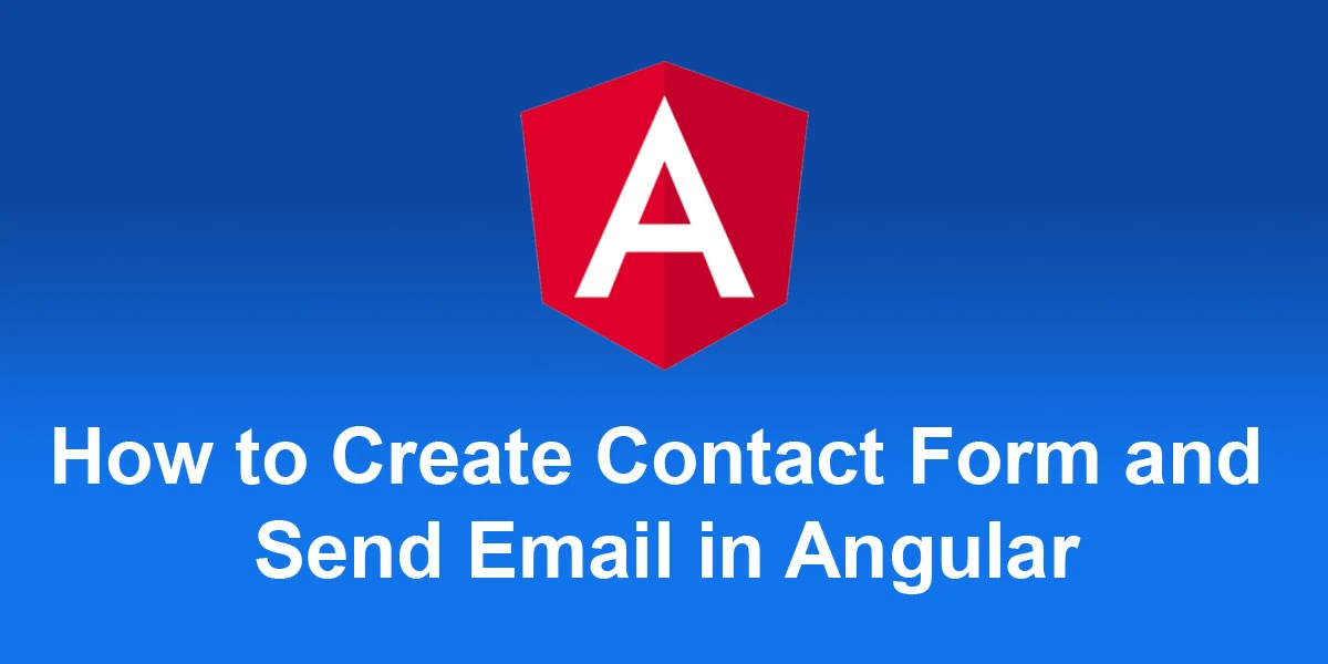 How-to-create-contact-form-and-send-email-in-angular